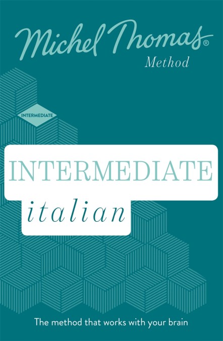 Intermediate Italian New Edition (Learn Italian with the Michel Thomas Method)