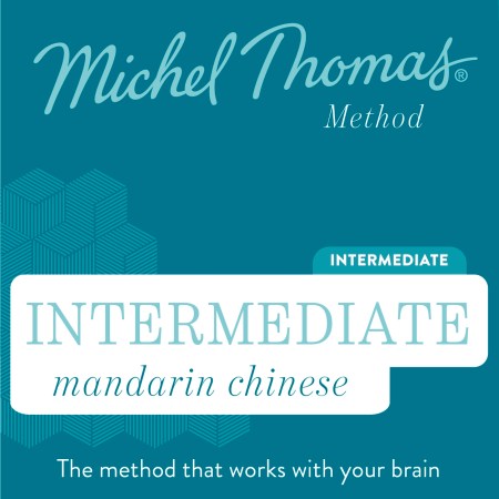 Intermediate Mandarin Chinese (Michel Thomas Method) – Full course