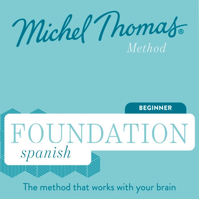 Foundation Spanish (Michel Thomas Method) – Full course by Michel 