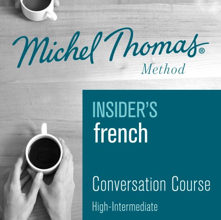 Insider’s French (Michel Thomas Method) – Full course