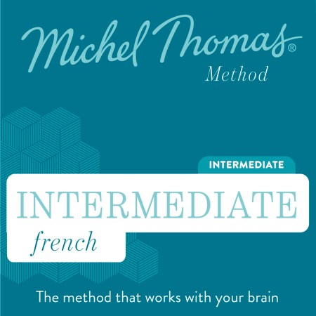 Intermediate French (Michel Thomas Method) audiobook – Full course